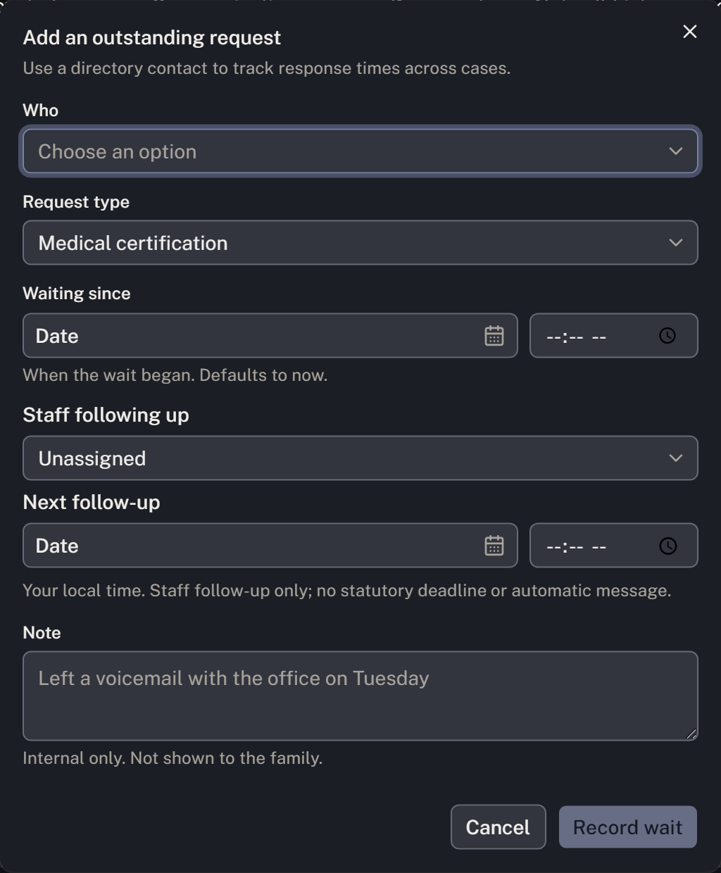 A wait records the external contact, staff owner and next follow-up