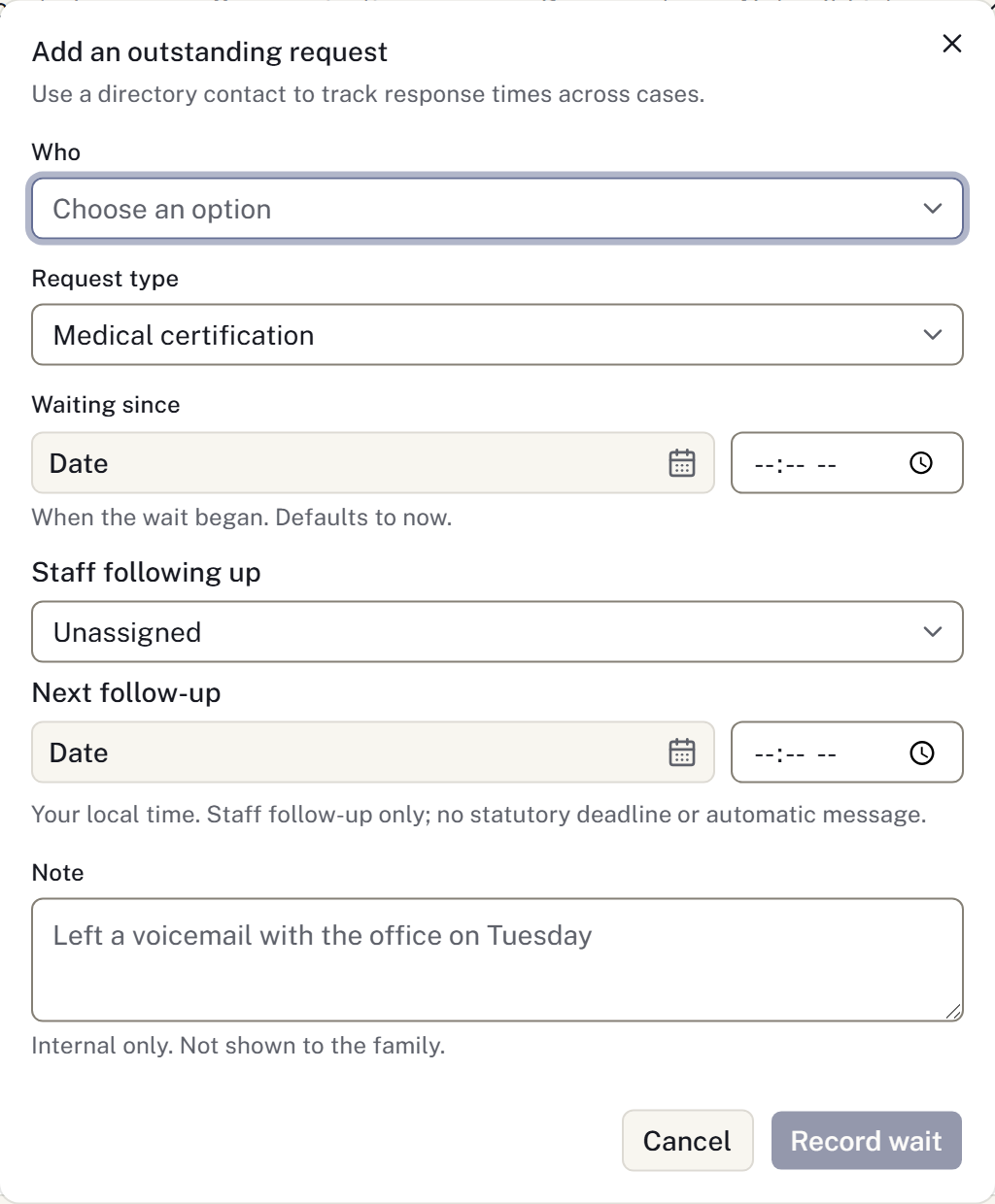 A wait records the external contact, staff owner and next follow-up